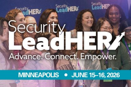 Security LeadHER Advance. Connect. Empower. Minneapolis, June 15-16, 2026